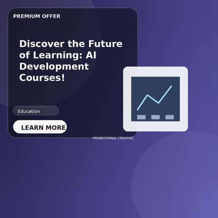 Discover the Future of Learning: AI Development Courses!