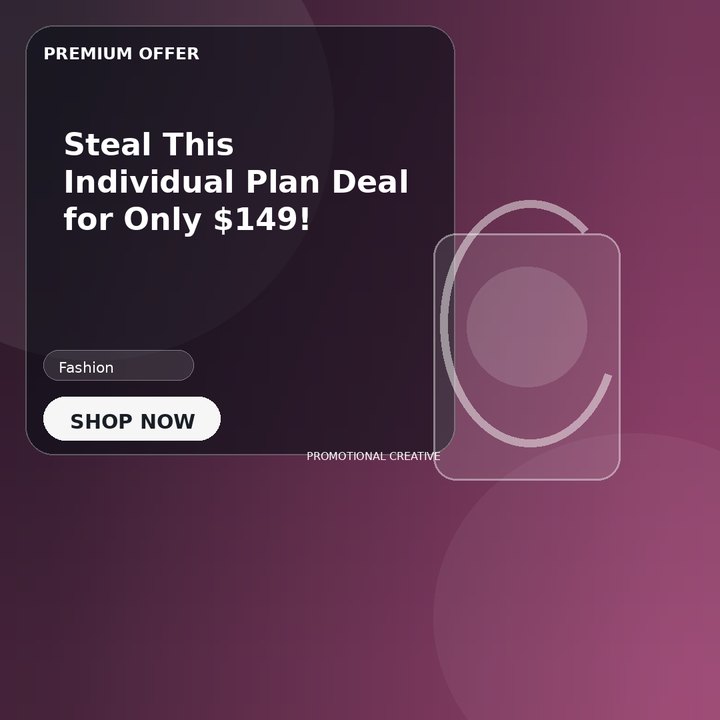 Steal This Individual Plan Deal for Only $149!