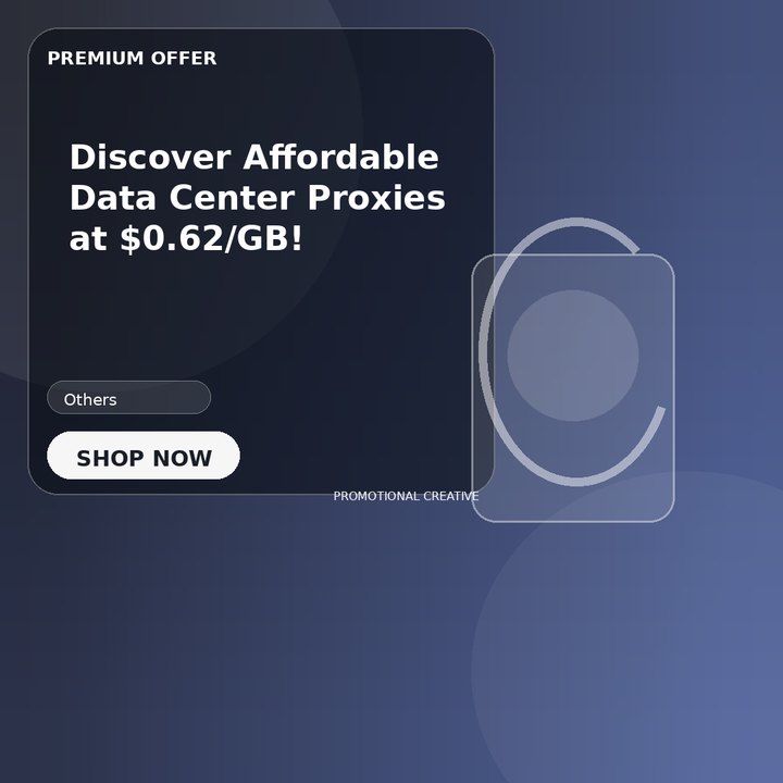 Discover Affordable Data Center Proxies at $0.62/GB!