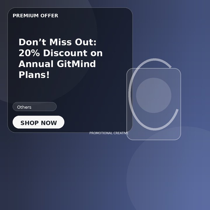 Don’t Miss Out: 20% Discount on Annual GitMind Plans!