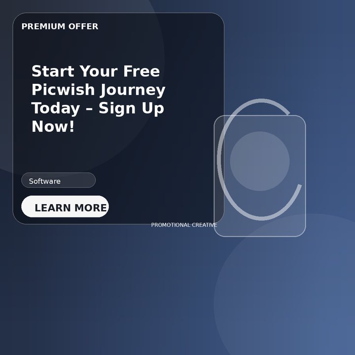Start Your Free Picwish Journey Today – Sign Up Now!