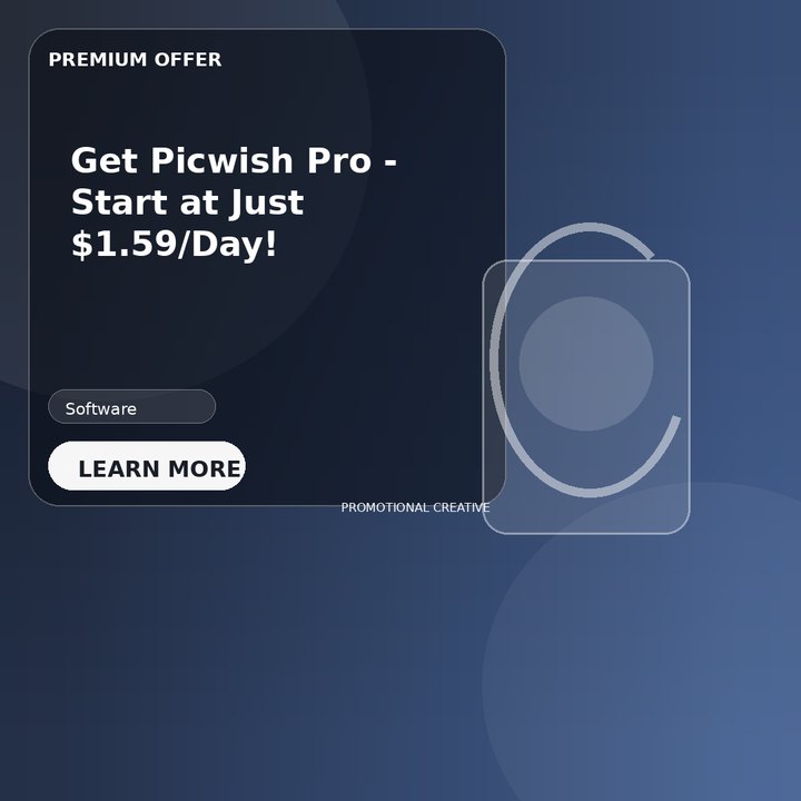 Get Picwish Pro - Start at Just $1.59/Day!