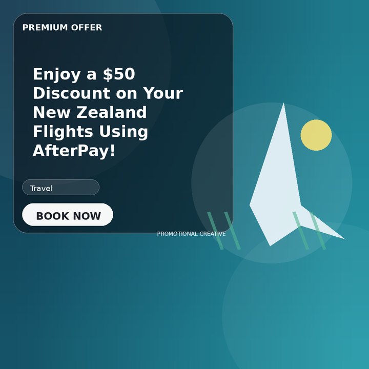 Enjoy a $50 Discount on Your New Zealand Flights Using AfterPay!