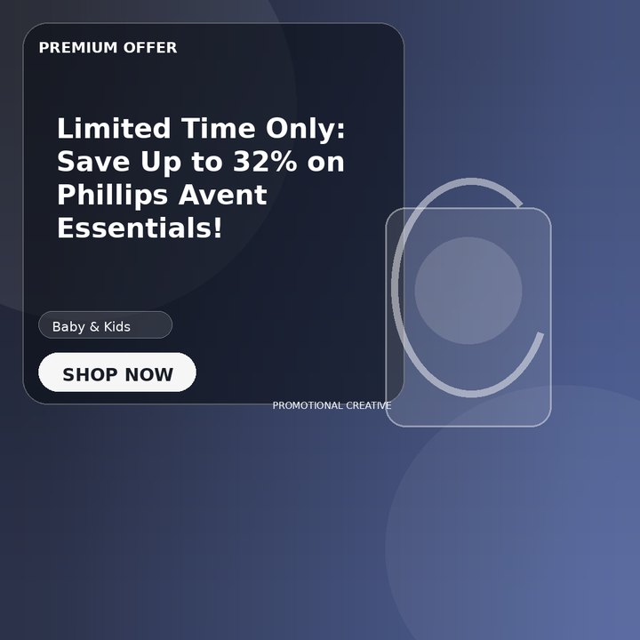 Limited Time Only: Save Up to 32% on Phillips Avent Essentials!