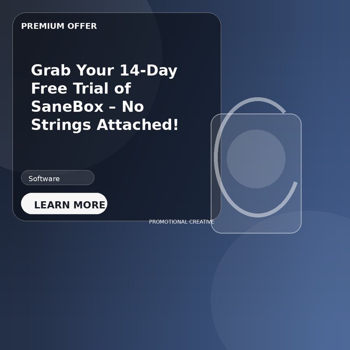 Grab Your 14-Day Free Trial of SaneBox – No Strings Attached!
