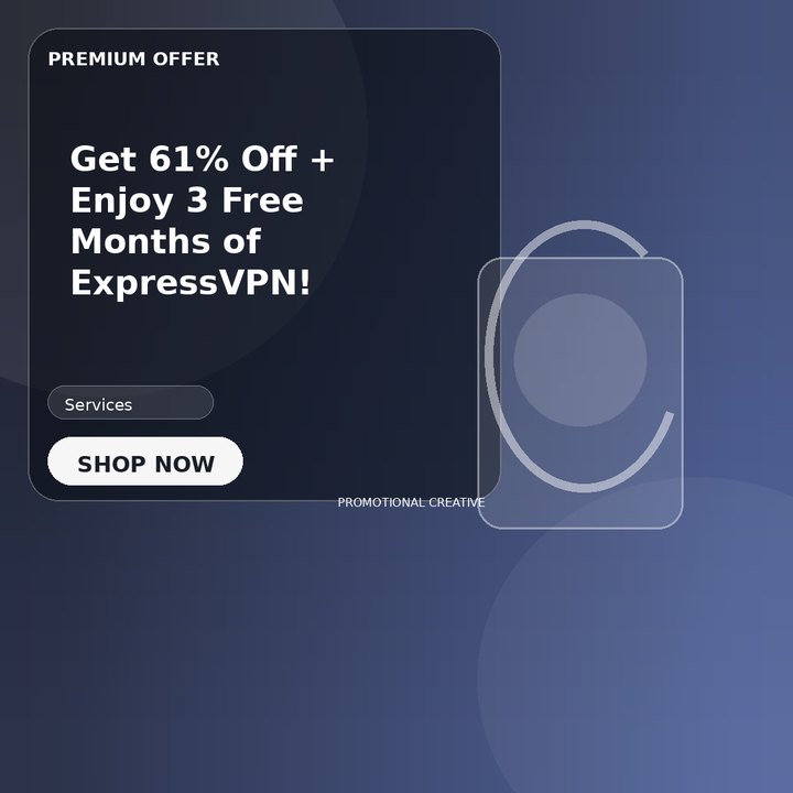 Get 61% Off + Enjoy 3 Free Months of ExpressVPN!