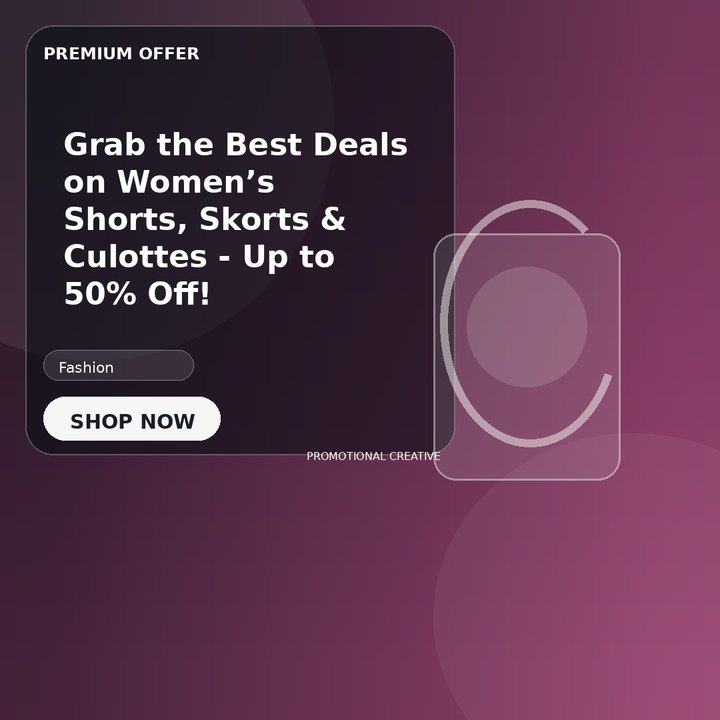 Grab the Best Deals on Women’s Shorts, Skorts & Culottes - Up to 50% Off!