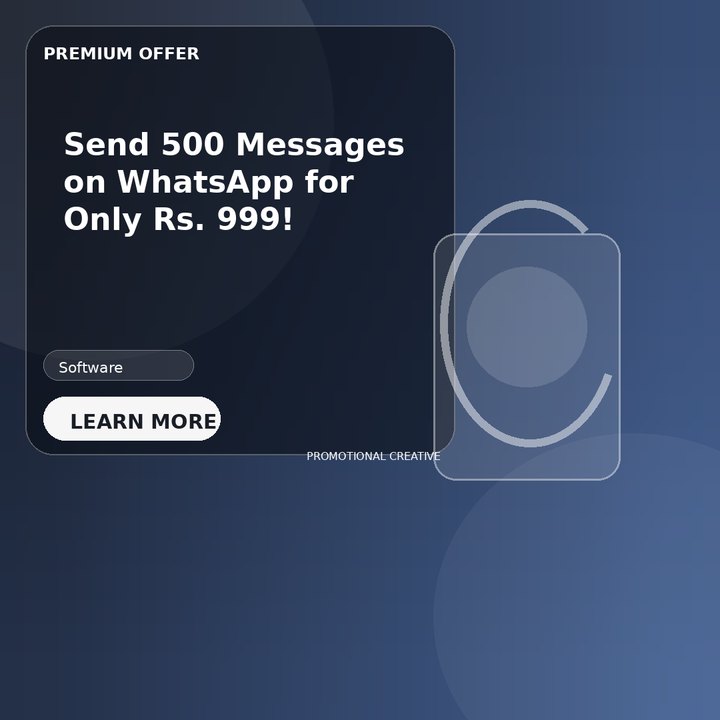 Send 500 Messages on WhatsApp for Only Rs. 999!