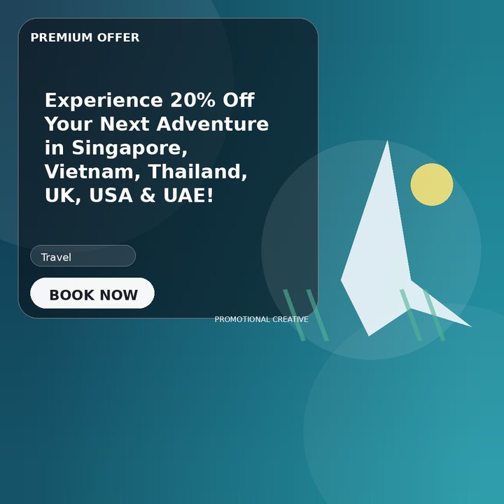 Experience 20% Off Your Next Adventure in Singapore, Vietnam, Thailand, UK, USA & UAE!