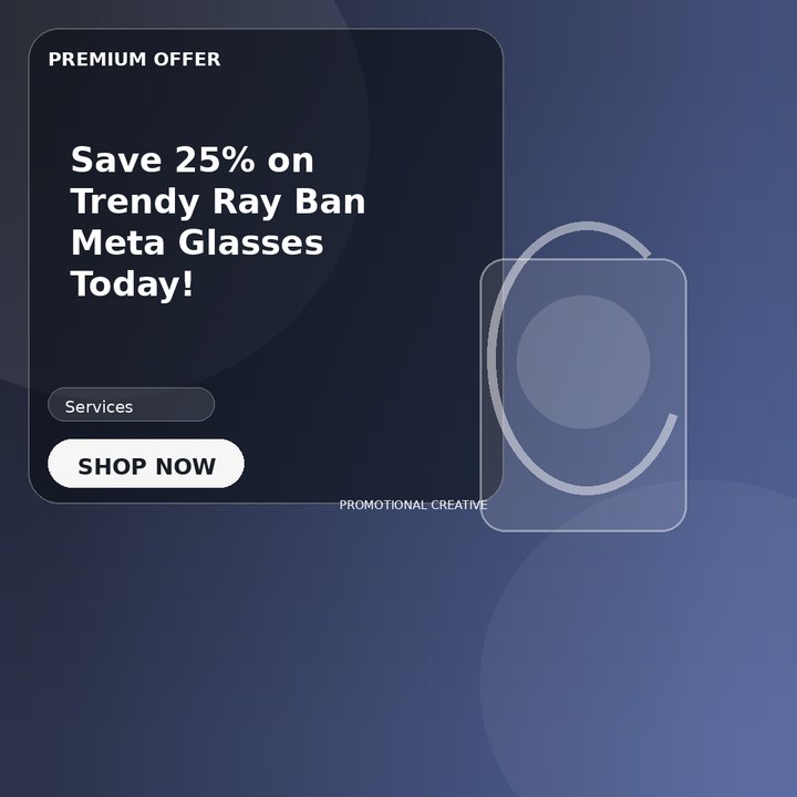 Save 25% on Trendy Ray Ban Meta Glasses Today!