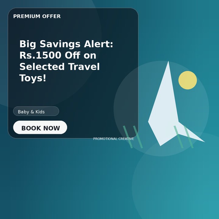 Big Savings Alert: Rs.1500 Off on Selected Travel Toys!