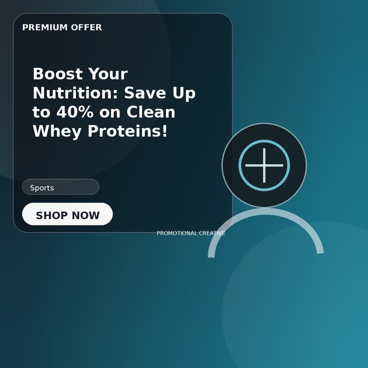 Boost Your Nutrition: Save Up to 40% on Clean Whey Proteins!