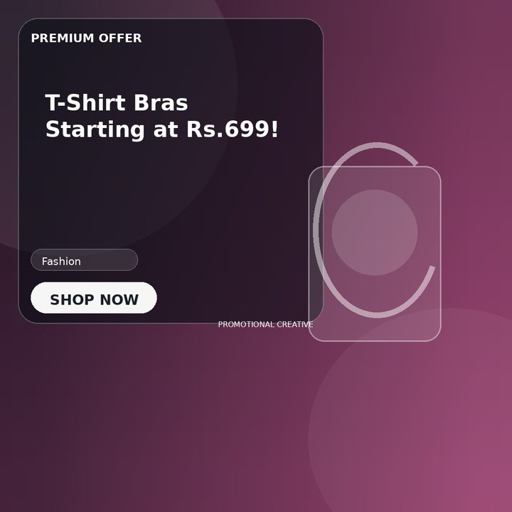 T-Shirt Bras Starting at Rs.699!
