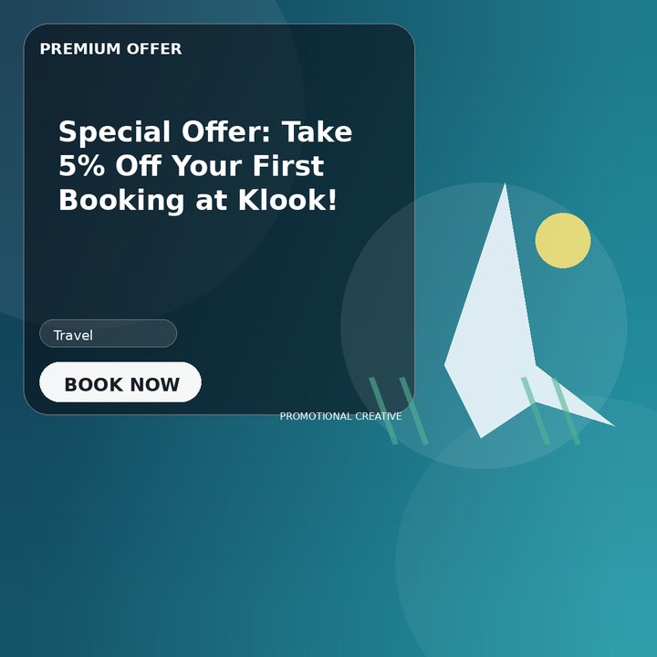 Special Offer: Take 5% Off Your First Booking at Klook!
