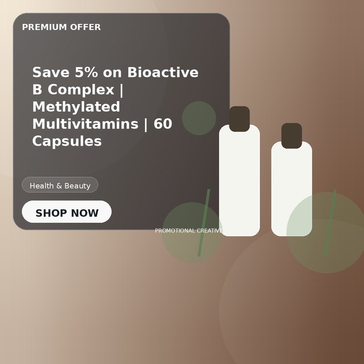 Save 5% on Bioactive B Complex | Methylated Multivitamins | 60 Capsules
