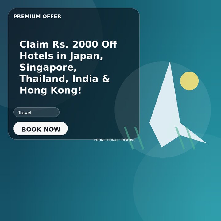 Claim Rs. 2000 Off Hotels in Japan, Singapore, Thailand, India & Hong Kong!