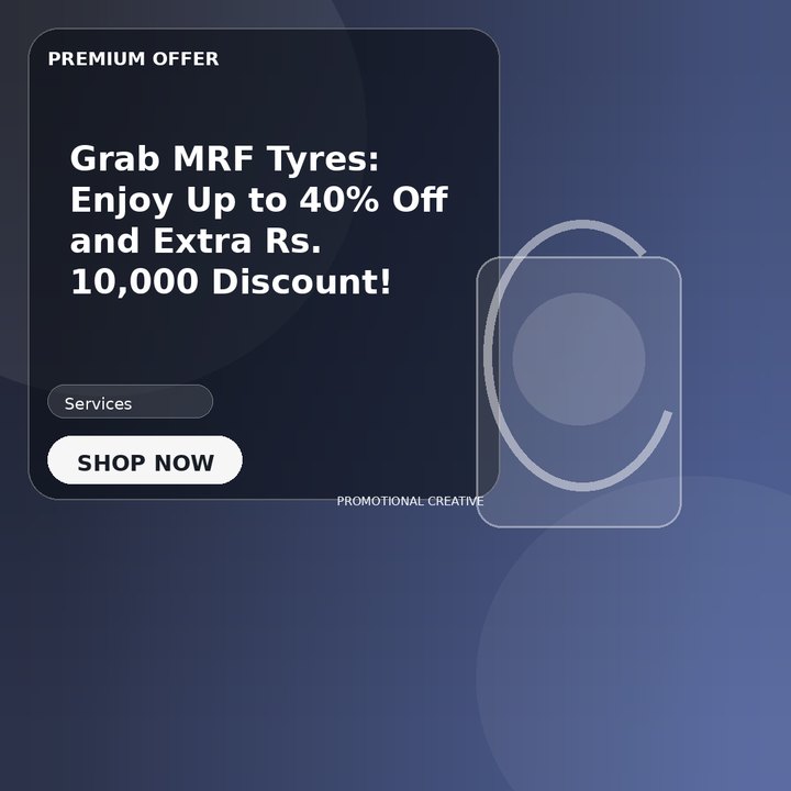 Grab MRF Tyres: Enjoy Up to 40% Off and Extra Rs. 10,000 Discount!