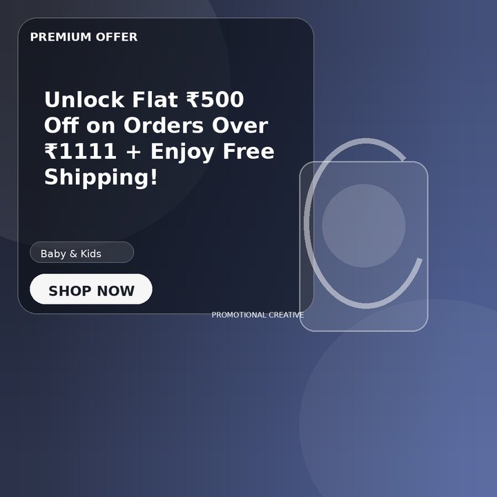 Unlock Flat ₹500 Off on Orders Over ₹1111 + Enjoy Free Shipping!