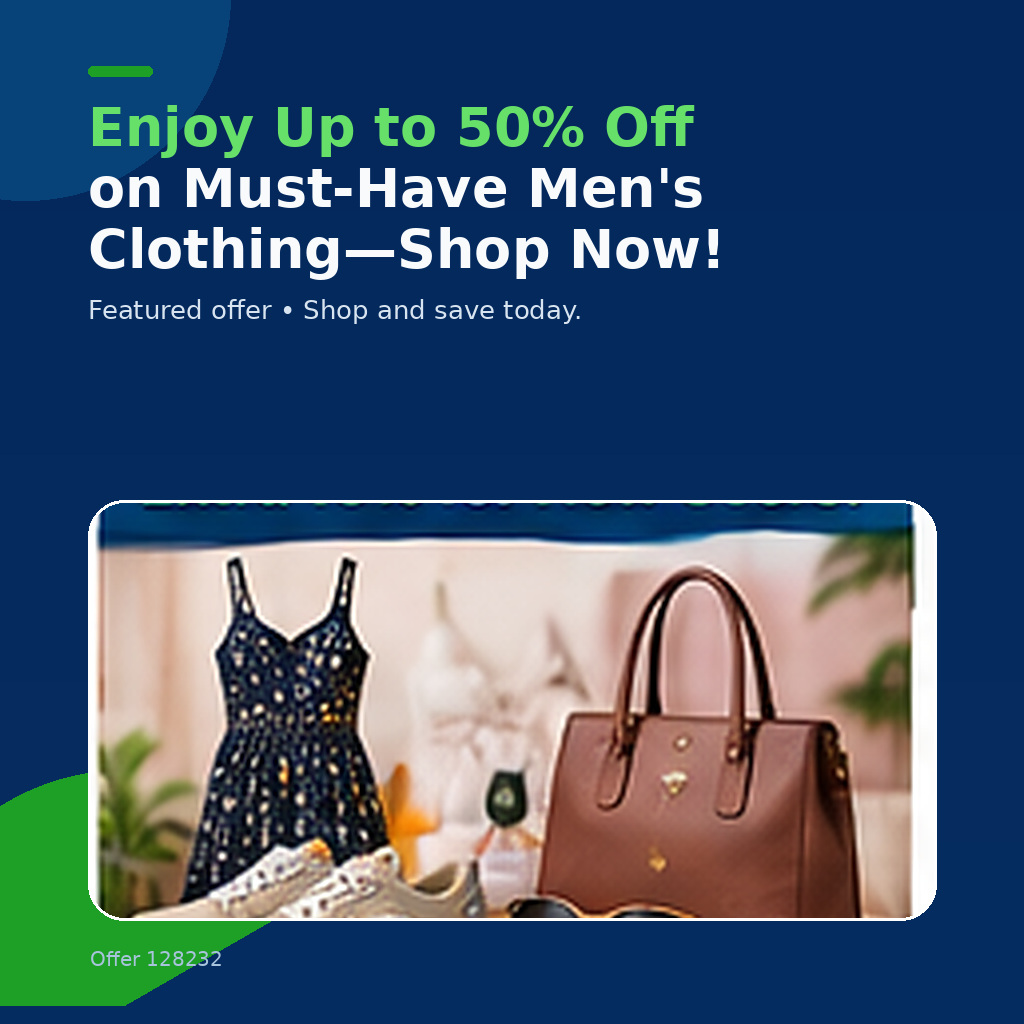 Enjoy Up to 50% Off on Must-Have Men's Clothing—Shop Now!