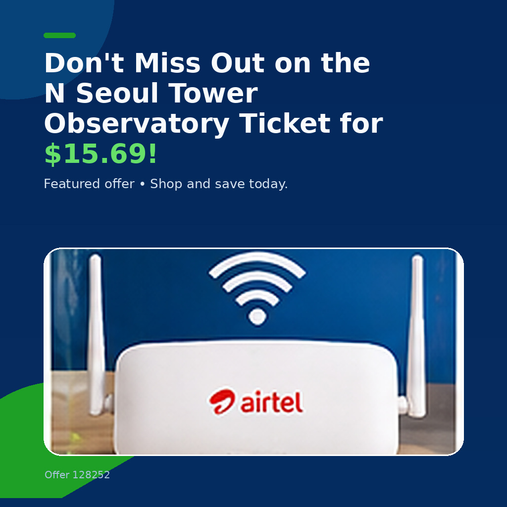 Don't Miss Out on the N Seoul Tower Observatory Ticket for $15.69!