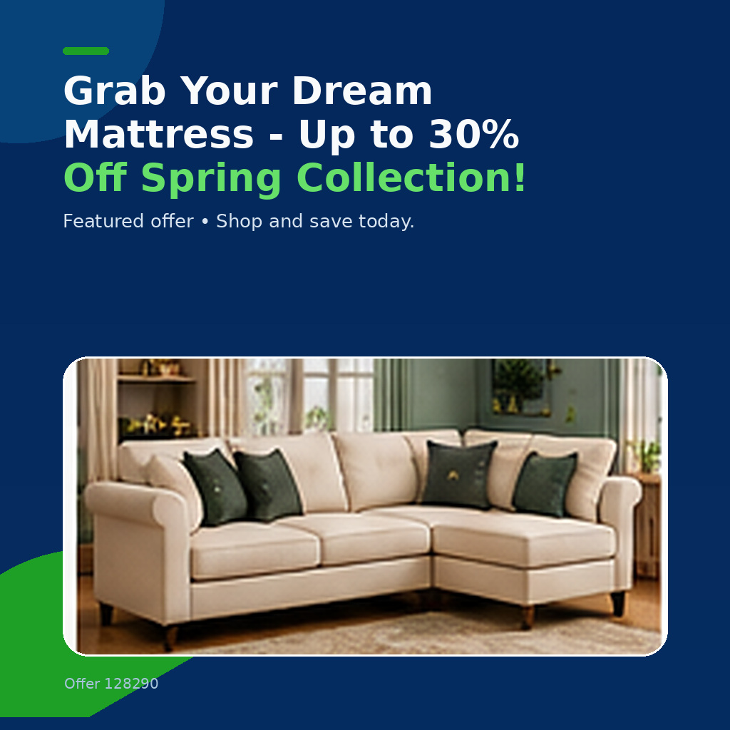 Grab Your Dream Mattress - Up to 30% Off Spring Collection!