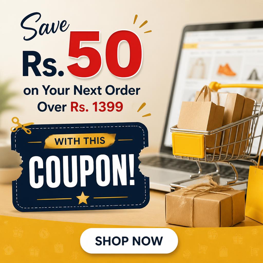 Save Rs. 50 on Your Next Order Over Rs. 1399 with This Coupon!