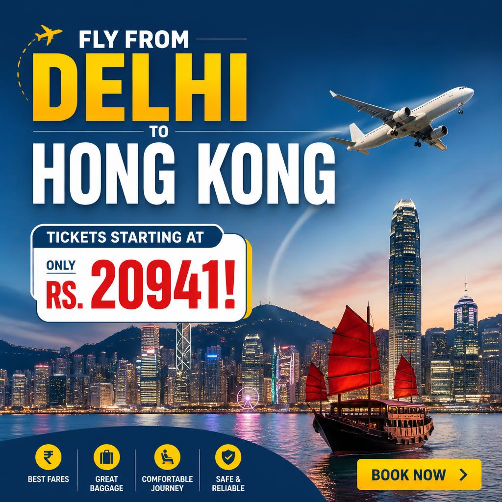 Fly from Delhi to Hong Kong: Tickets Starting at Only Rs. 20941!