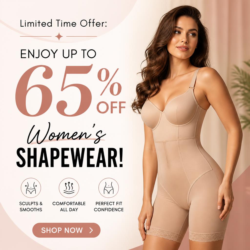 Limited Time Offer: Enjoy Up to 65% Off Women's Shapewear!