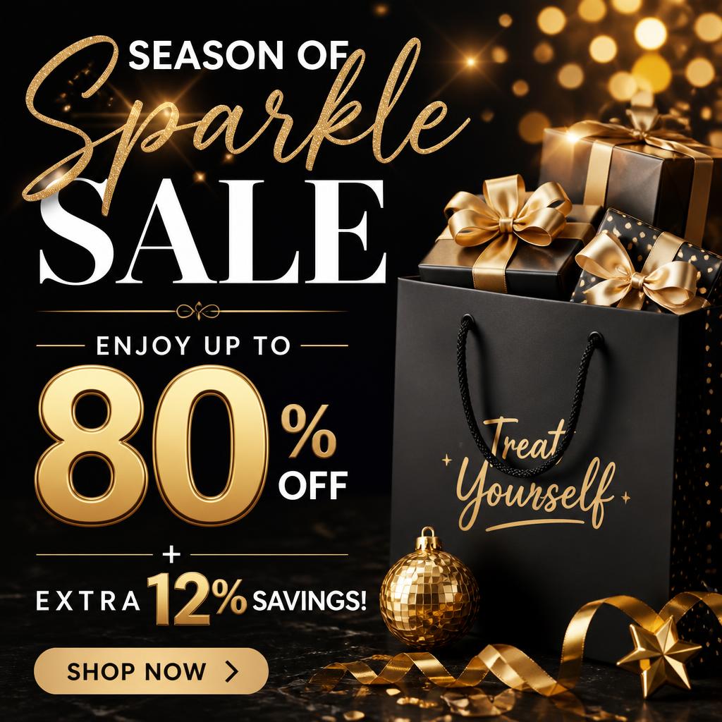Season Of Sparkle Sale: Enjoy Up to 80% Off + Extra 12% Savings!