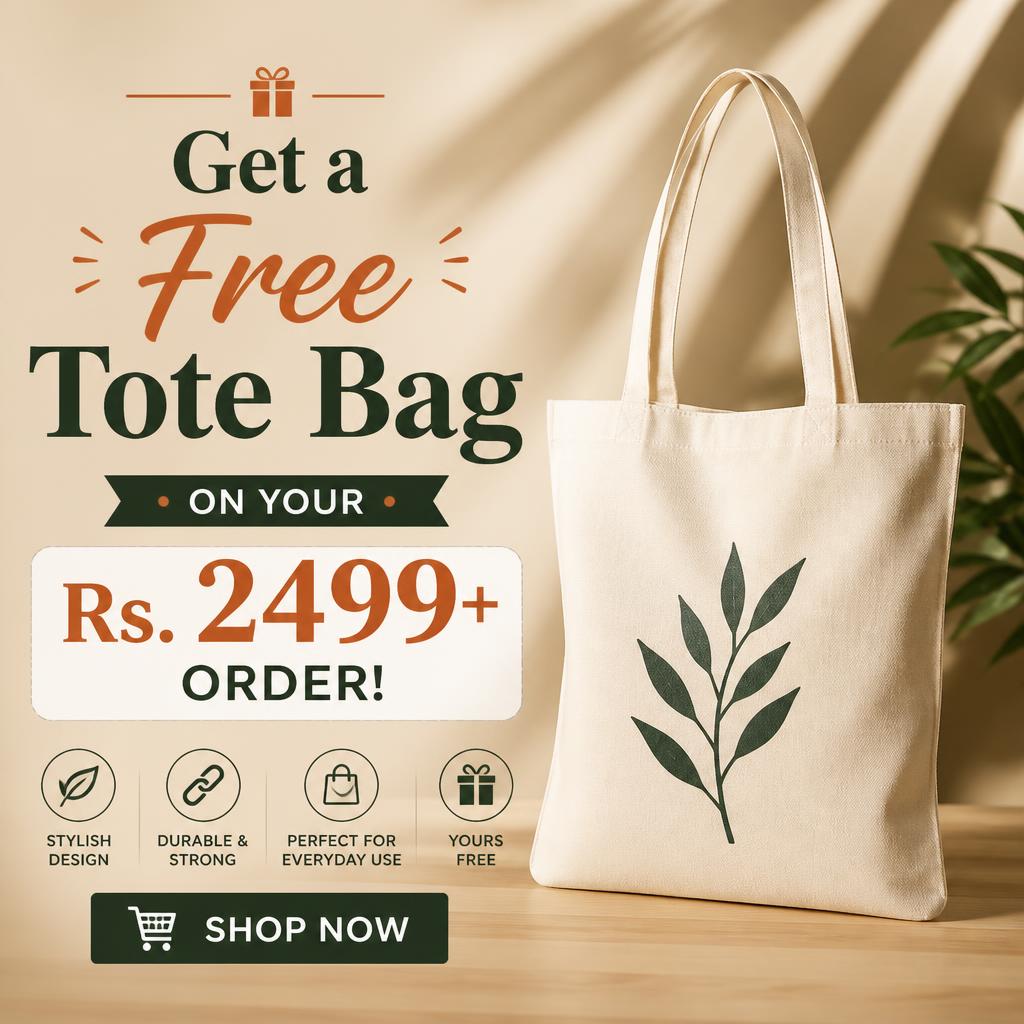 Get a Free Tote Bag on Your Rs. 2499+ Order!