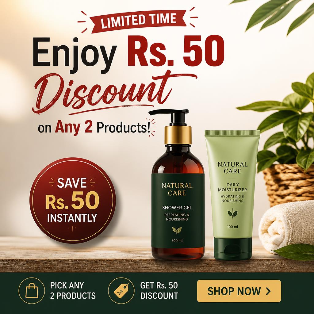 Limited Time: Enjoy Rs. 50 Discount on Any 2 Products!