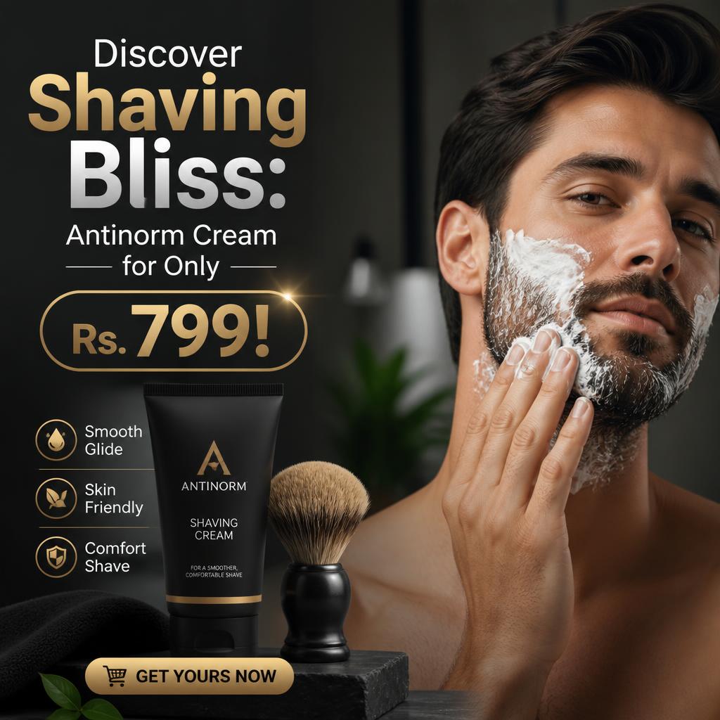 Discover Shaving Bliss: Antinorm Cream for Only Rs. 799!