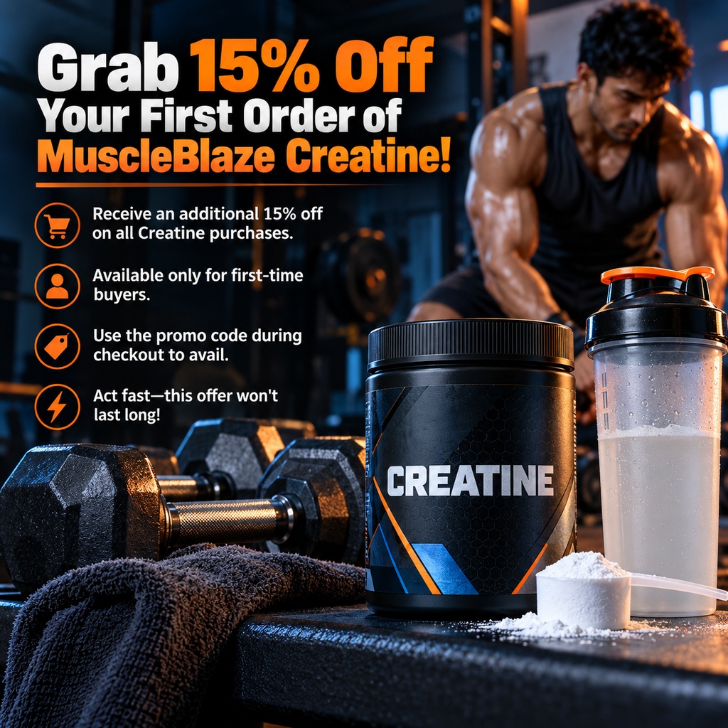 Grab 15% Off Your First Order of MuscleBlaze Creatine!