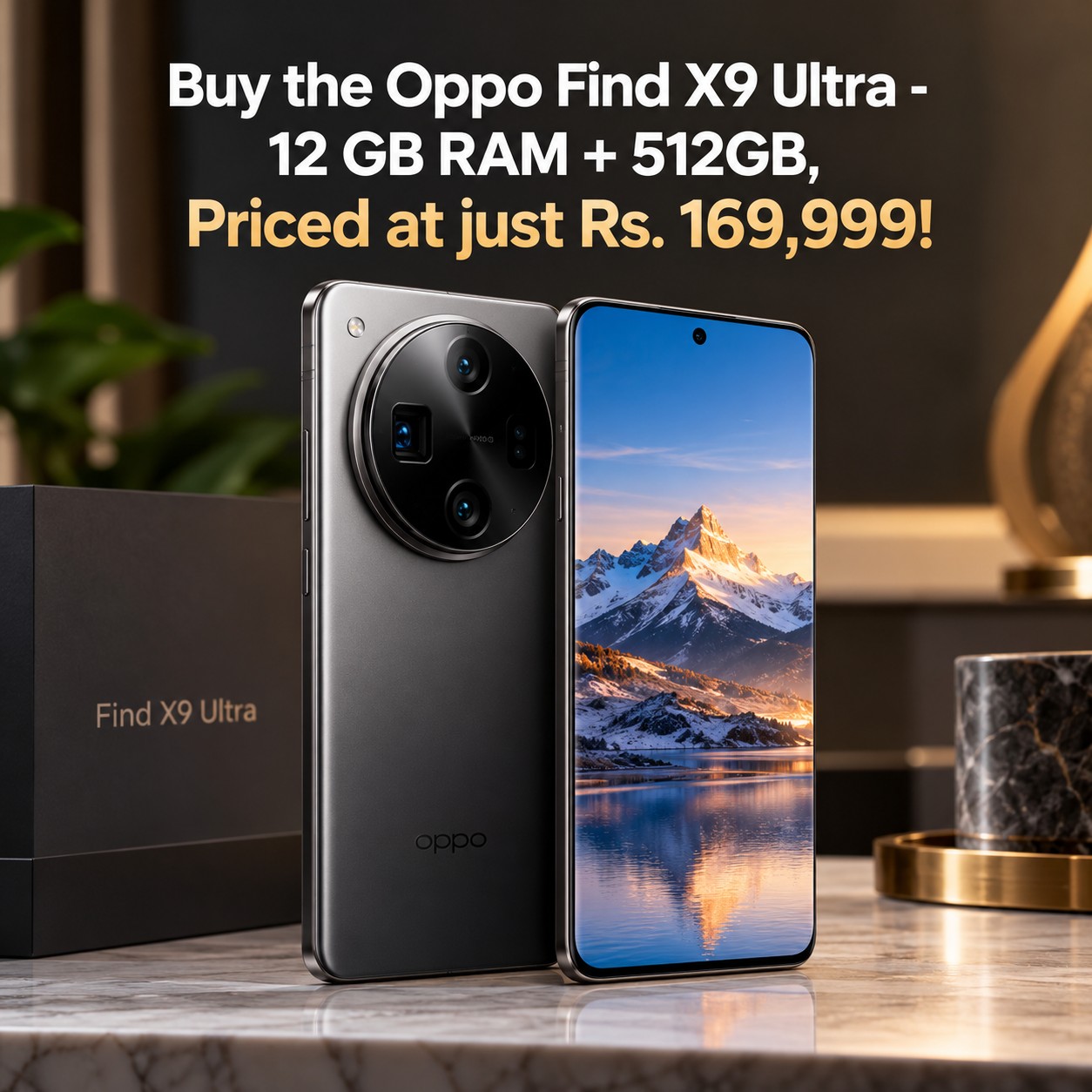 Buy the Oppo Find X9 Ultra - 12 GB RAM + 512GB, Priced at just Rs. 169,999!