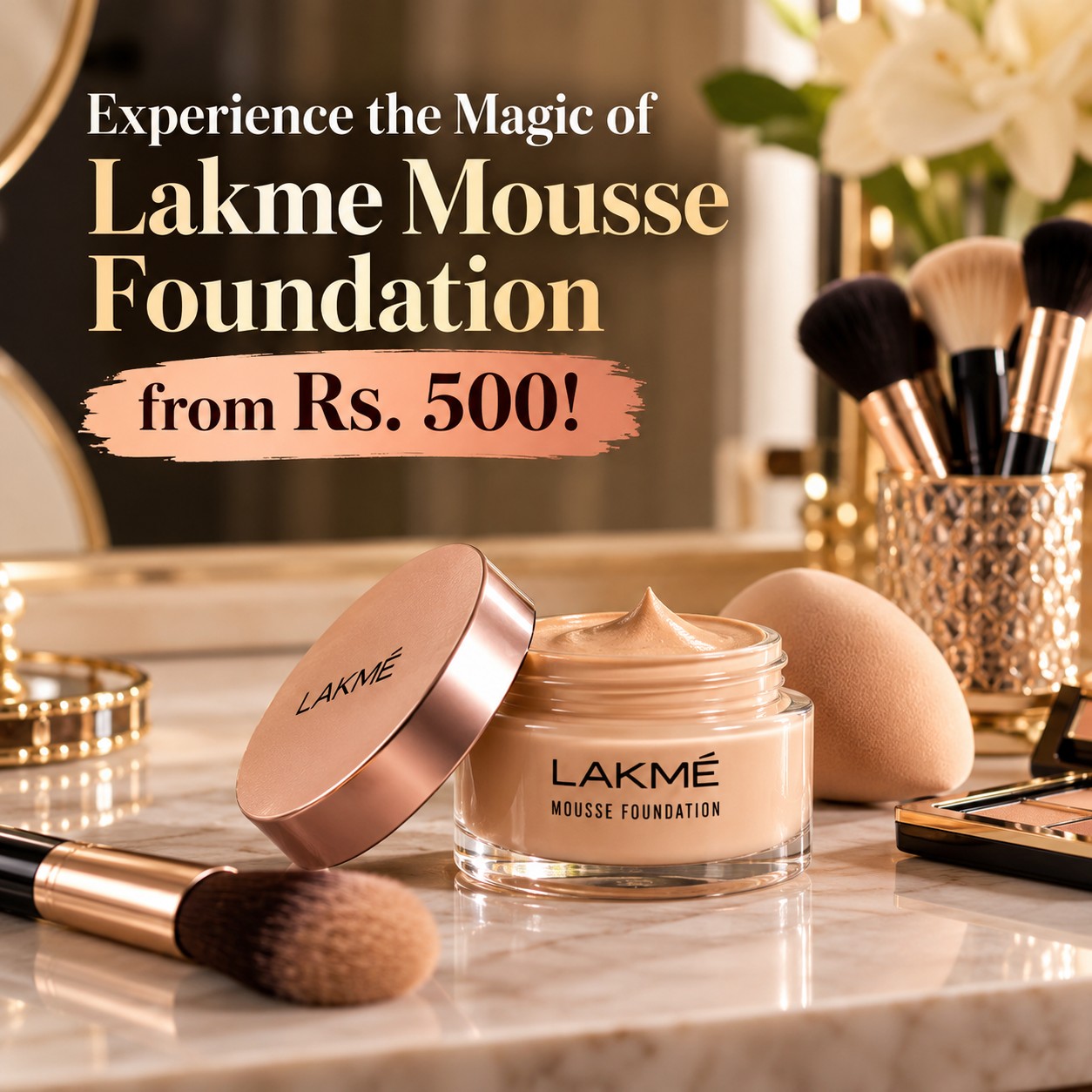 Experience the Magic of Lakme Mousse Foundation from Rs. 500!